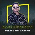 Hire the Best DJ-Based Performance Bands like MashupMinati and MashupMantra for weddings - Tushar Negi live